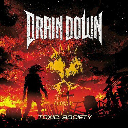 DRAIN DOWN - Toxic Society (2024)