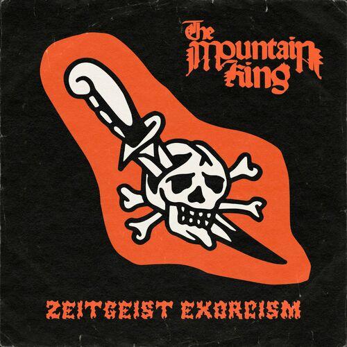The Mountain King - Zeitgeist Exorcism (2023)