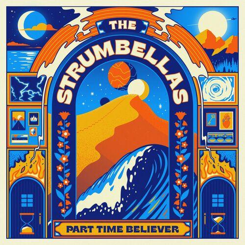 The Strumbellas - Part Time Believer (2024)