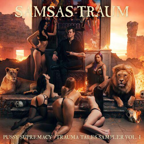 Samsas Traum - Pussy Supremacy - Trauma Tales Sampler, Vol. I (2024)