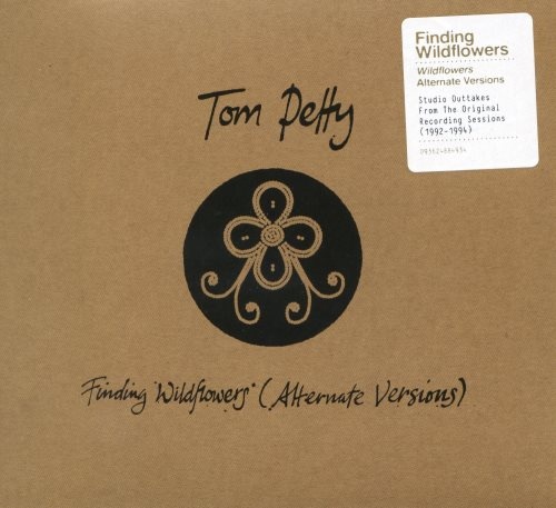 Tom Petty - Finding Wildflwrs [ltrnt Vrsins] (2021)