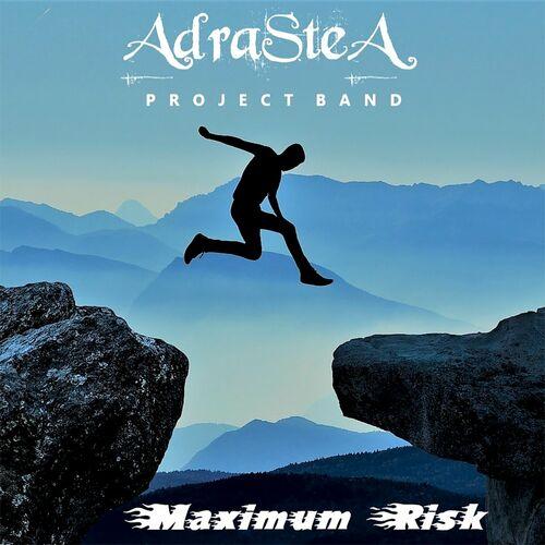 Adrastea Project Band - Maximum Risk (2024)