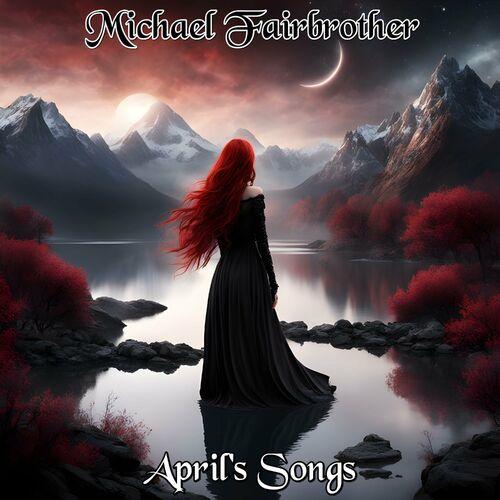 Michael Fairbrother - April's Songs (2024)