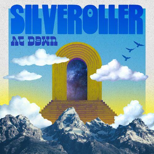 Silveroller - At Dawn (2024)