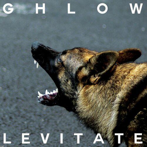 GHLOW - Levitate (2024)
