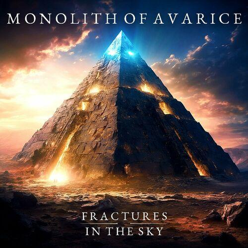 Fractures in the Sky - Monolith of Avarice (2024)