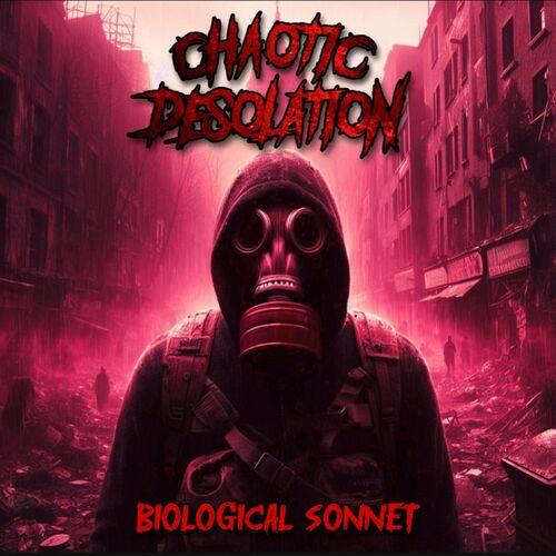 Chaotic Desolation - Biological Sonnet (2024)