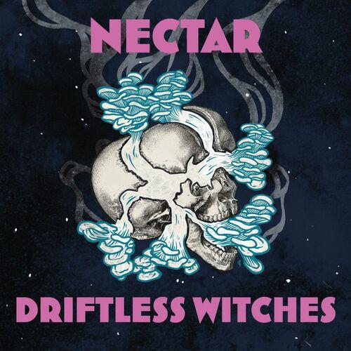 Driftless Witches - Nectar (2024)