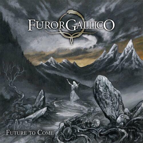 Furor Gallico - Future To Come (2024)