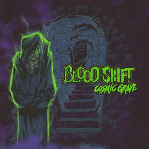 Blood Shift - Cosmic Grave (2024)