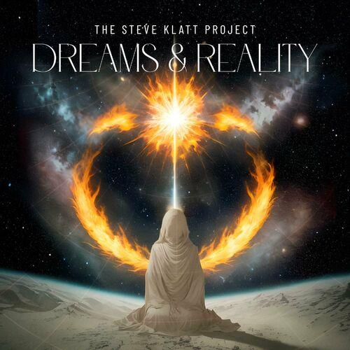 The Steve Klatt Project - Dreams & Reality (2024)