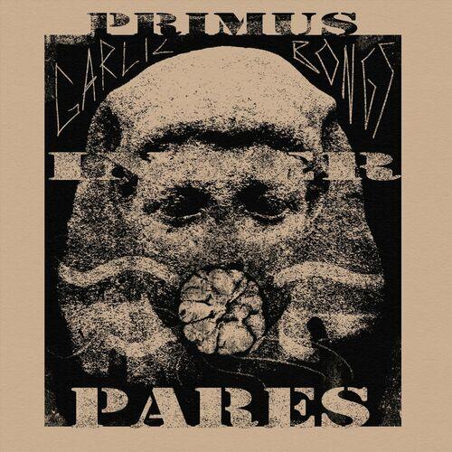 Garlic Bongs - Primus Inter Pares (2024)