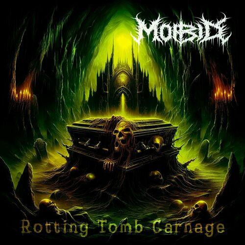 Morbid - Rotting Tomb Carnage (2024)