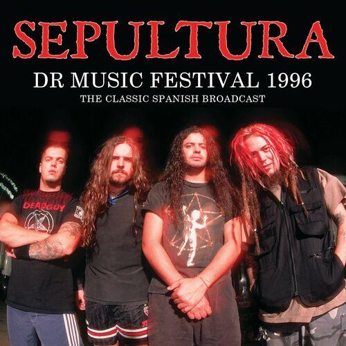 Sepultura - Dr Music Festival 1996 (2024)