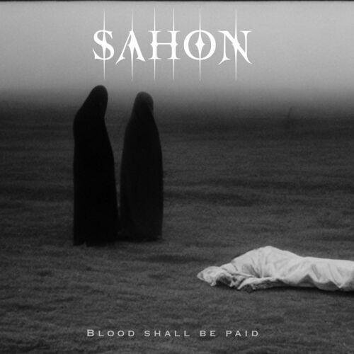 SAHON - Blood Shall Be Paid (2024)