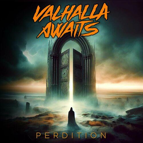 Valhalla Awaits - Perdition (2024)