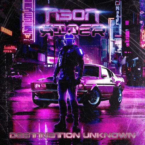 Neon Rider - Destination Unknown (2024)