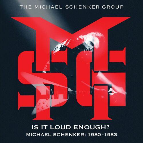 The Michael Schenker Group - Is It Loud Enough? Michael Schenker Group: 1980-1983 (Remaster 2024) CD+Scans