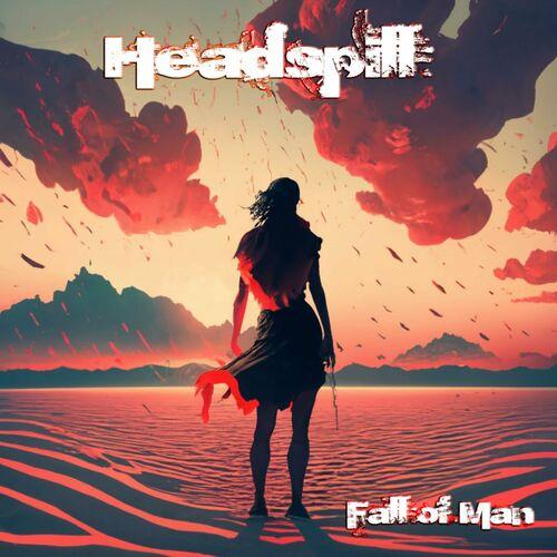 Headspill - Fall of Man (2024)