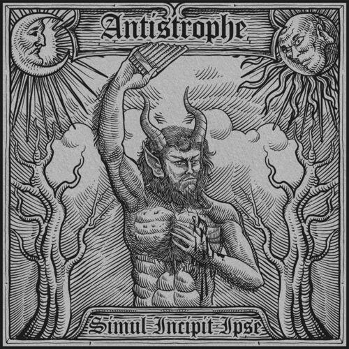 Antistrophe - Simul Incipit Ipse (2024)