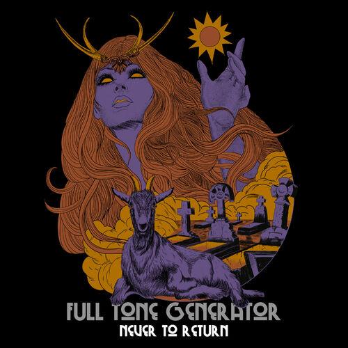 Full Tone Generator - Never To Return (2019)