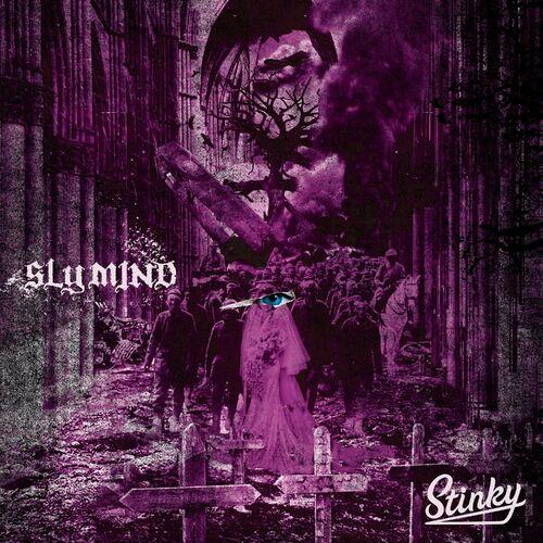 Stinky - SLY MIND (2024)