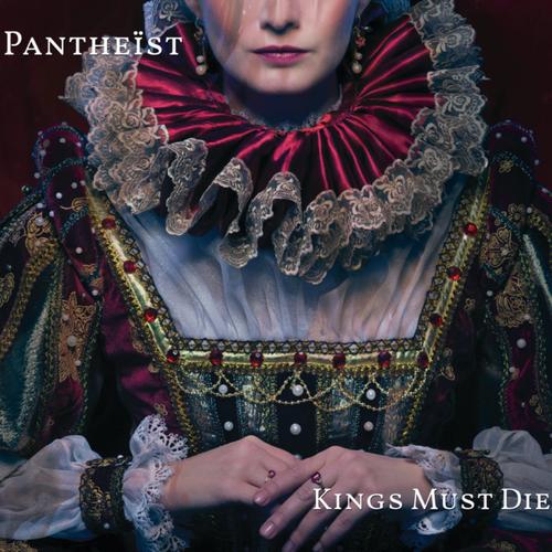 Pantheist - Kings Must Die (2024)