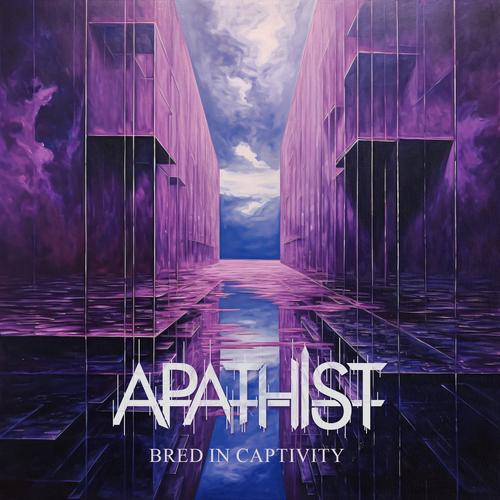 APATHIST - Bred in Captivity (2024)