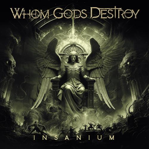 Whom Gods Destroy - Insanium (2024)