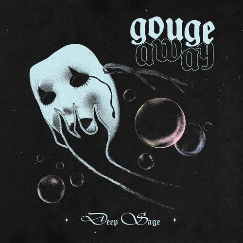 Gouge Away - Deep Sage (2024)