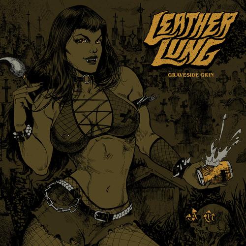 Leather Lung - Graveside Grin (2024)