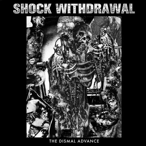 Shock Withdrawal - The Dismal Advance (2024)