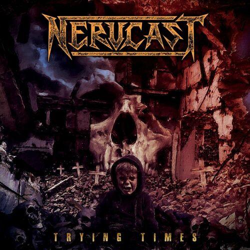Nervcast - Trying Times (2024)