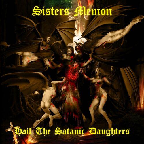 Sisters Memon - Hail The Satanic Daughters (2024)