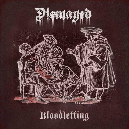 Dismayed - Bloodletting [EP] (2024)