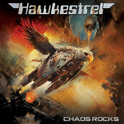 Hawkestrel - Chaos Rocks (2024)