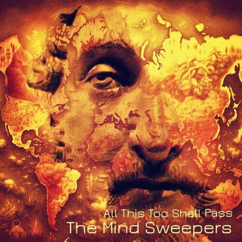 The Mind Sweepers - All This Too Shall Pass (2024)