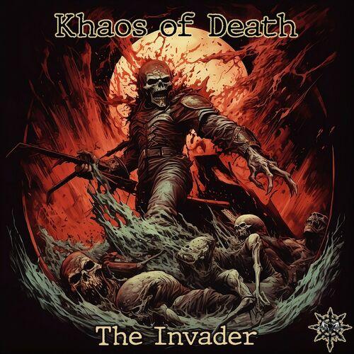 Khaos of Death - The Invader (2024)