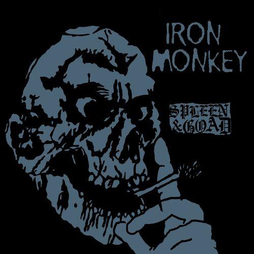 Iron Monkey - Spleen & Goad (2024)