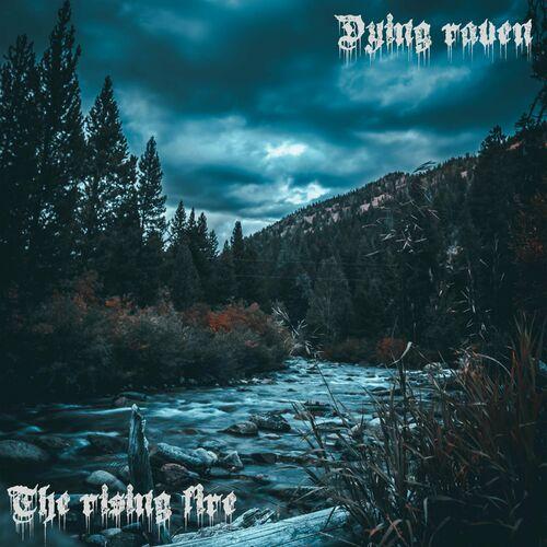 Dying raven - The rising fire (2024)