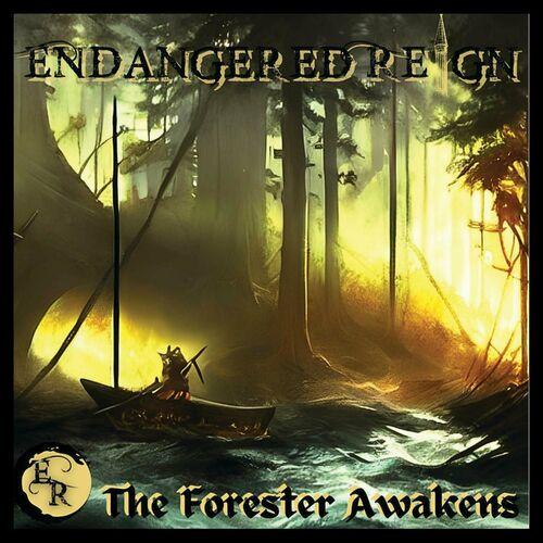 Endangered Reign - The Forester Awakens' (2024)