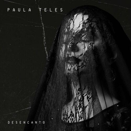 Paula Teles - Desencanto (2024)
