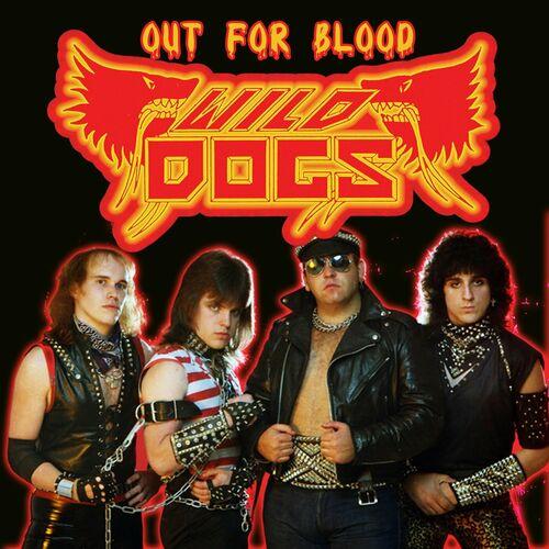Wild Dogs - Out For Blood (2024)