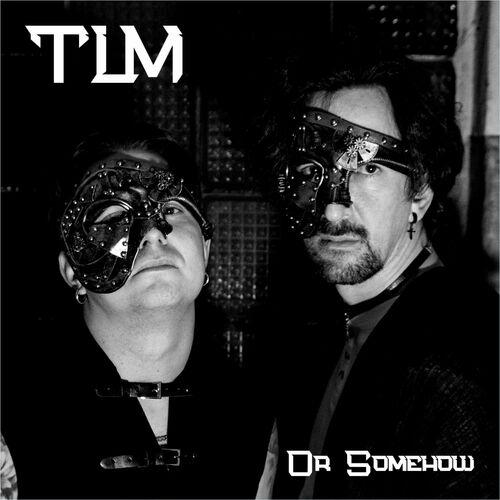 TLM - Or Somehow (2024)
