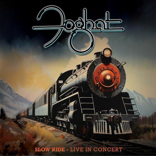 Foghat - Slow Ride - Live In Concert (2024)