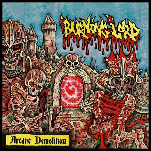 Burning Lord - Arcane Demolition [EP] (2024)