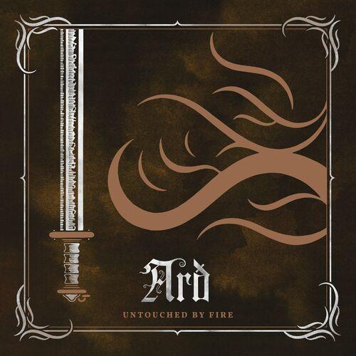 ARD - Untouched By Fire (2024)