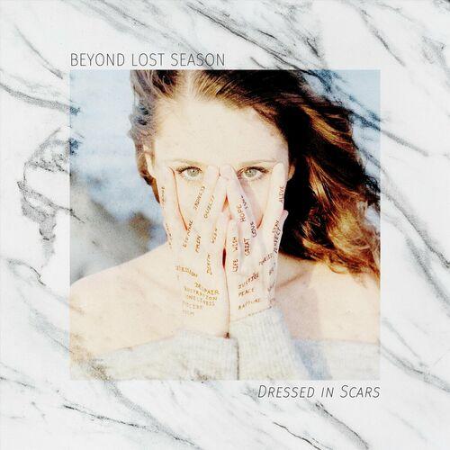 Beyond Lost Season - Dressed in Scars (2024)
