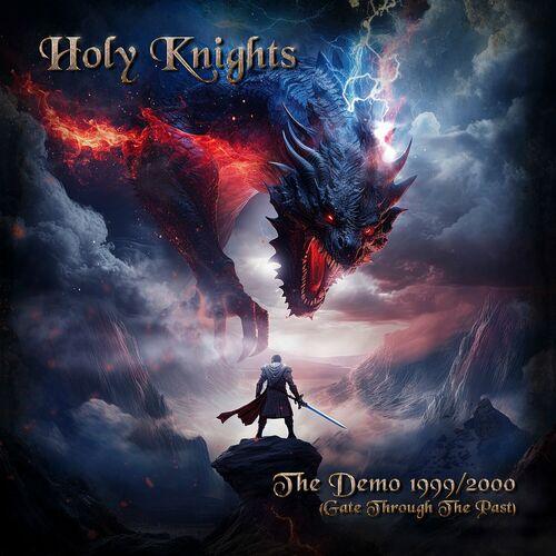Holy Knights - The Demo 1999-2000 (Gate Through The Past) (2024)