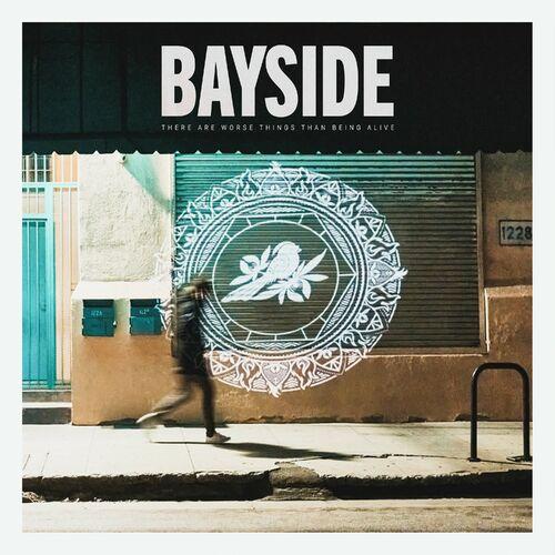 Bayside - There Are Worse Things Than Being Alive (2024)